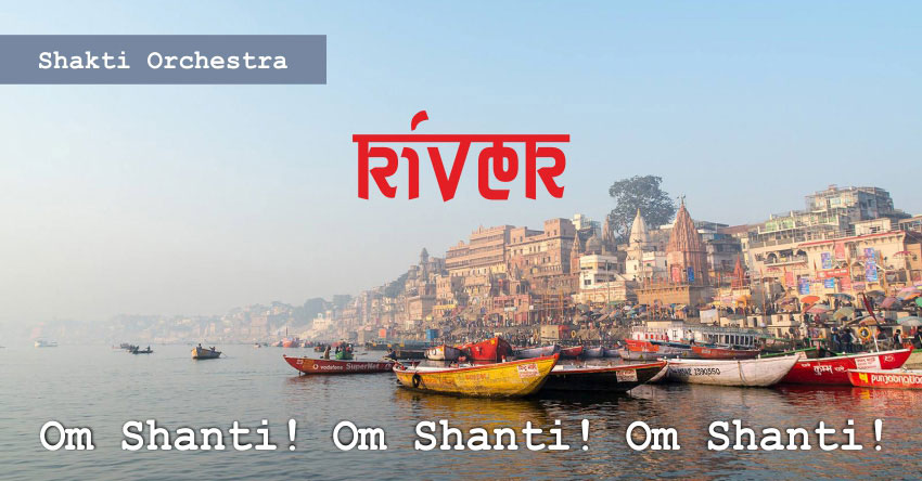 River – Shakti Orchestra & Yogi Isha