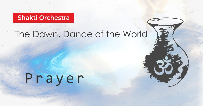 Prayer – Shakti Orchestra & Yogi Isha